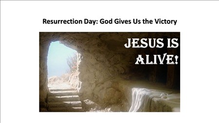 Resurrection Day: God Gives Us the Victory